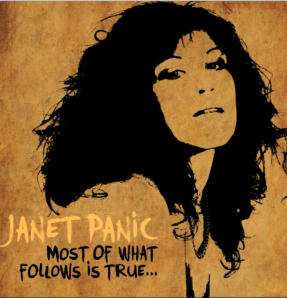 Janet Panic - Most of What Follows Is True